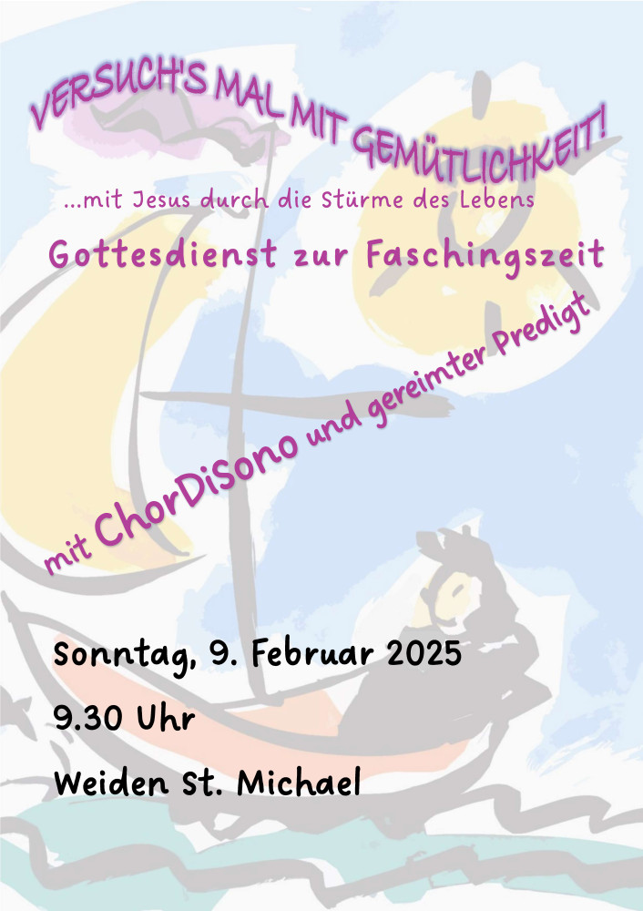 Plakat für den Faschingsgottesdienst am 9.2. um 9.30 Uhr in der Weidener Michaelskirche mit gereimter Predigt und dem Chor Chordisono